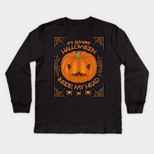 it's always halloween inside my head. Kids Long Sleeve T-Shirt